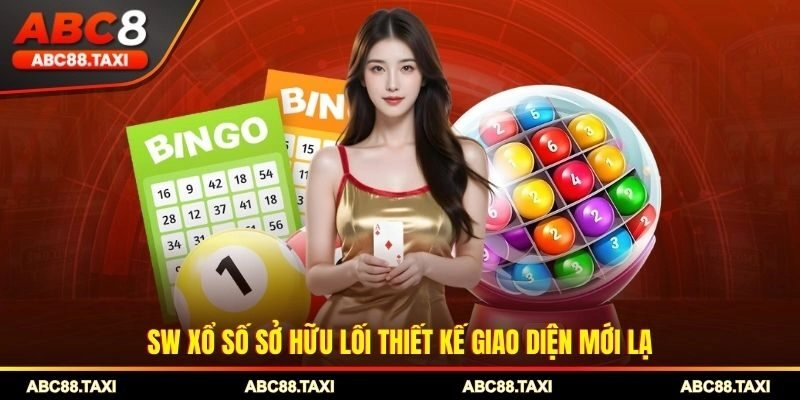 SW xổ số sở hữu lối thiết kế giao diện mới lạ